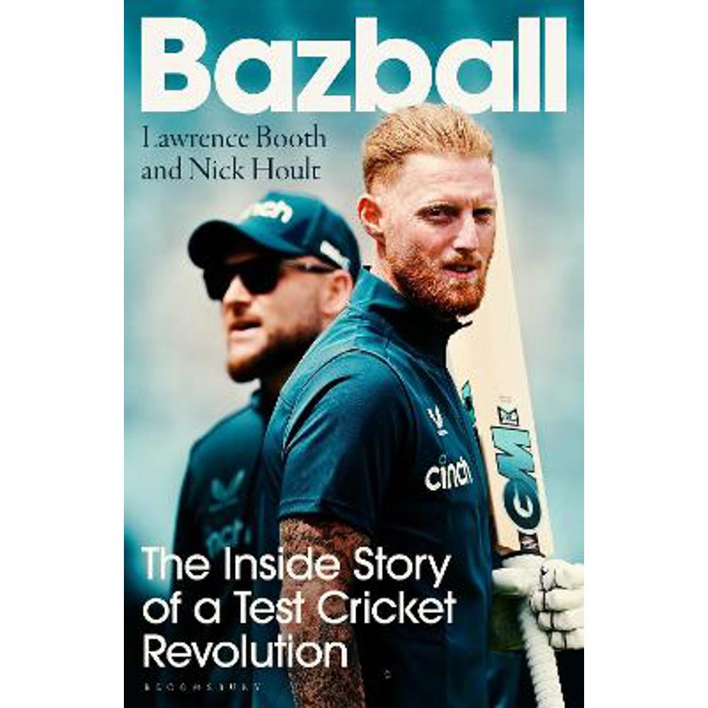 Bazball: The inside story of a Test cricket revolution (Hardback) - Nick Hoult